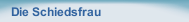 Die Schiedsfrau